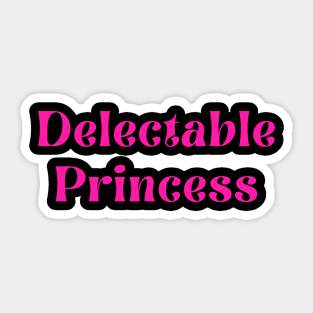 Delectable Princess Sticker